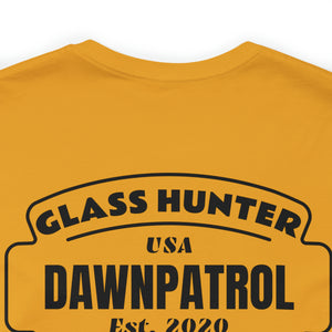 Dawn Patrol Glass Hunter -Unisex Jersey Short Sleeve Tee