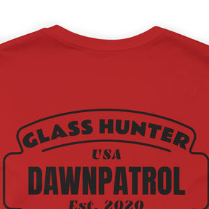 Dawn Patrol Glass Hunter -Unisex Jersey Short Sleeve Tee