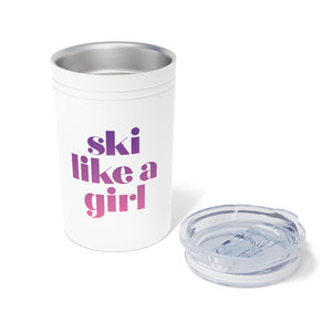 Ski Like a Girl Vacuum Tumbler & Insulator, 11oz.