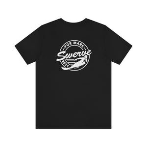 Swerve For Mark Unisex Jersey Short Sleeve Tee