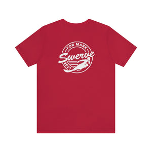 Swerve For Mark Unisex Jersey Short Sleeve Tee